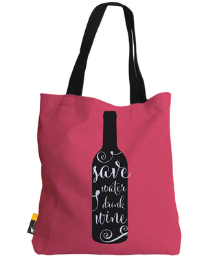 Save Water Drink Wine Tote